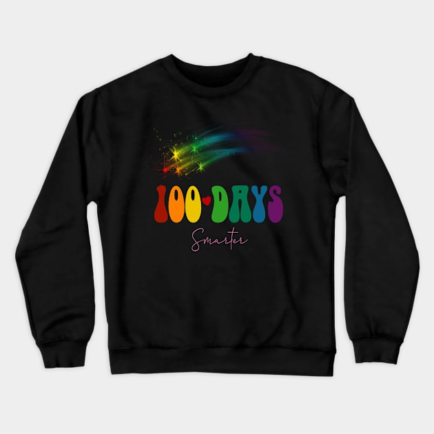 100 days smarter shooting stars groovy back to school Crewneck Sweatshirt by NIKA13